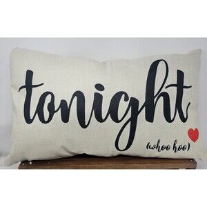 Tonight or Not Tonight Sorry Funny Couples Throw Pillow 18" Anniversary Bridal